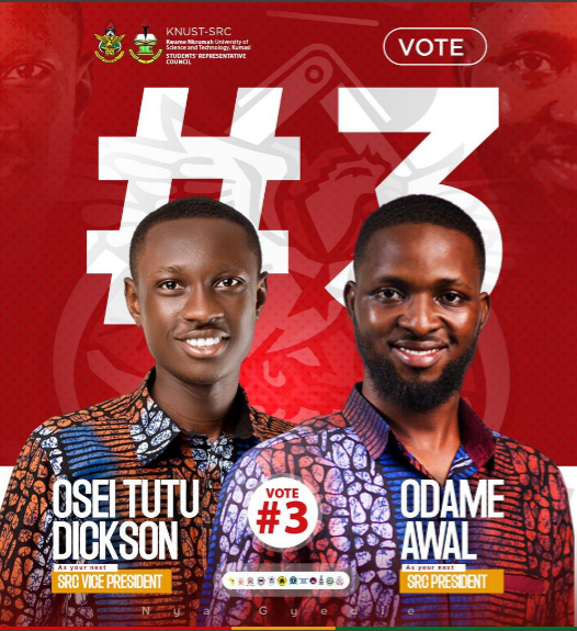 Gyedie nti vote ODAME AWAL AND OSEI TUTU DICKSON as the next SRC PRESIDENT AND VICE PRESIDENT