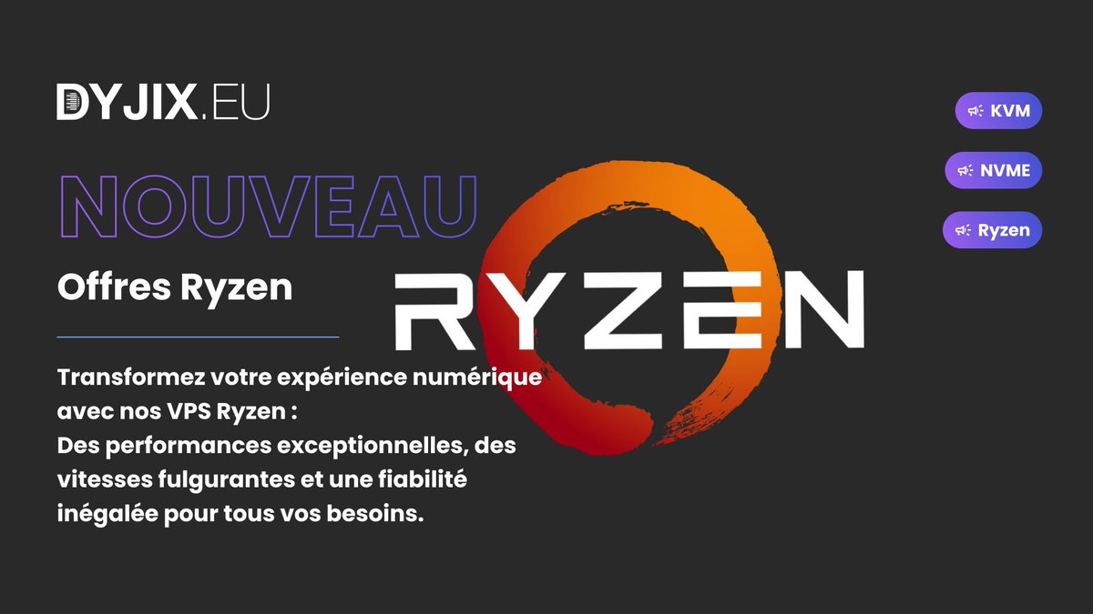 📢 Besoin de puissance et de fiabilité pour vos projets ?
Découvrez nos nouvelles offres de VPS équipées de processeurs Ryzen ! 🚀💻

⚡ Performances de pointe
🔒 Fiabilité inégalée
📍 Localisation : Paris
🕒 Support 24/7

🔗 dyjix.eu/offres/vps/ryz…
