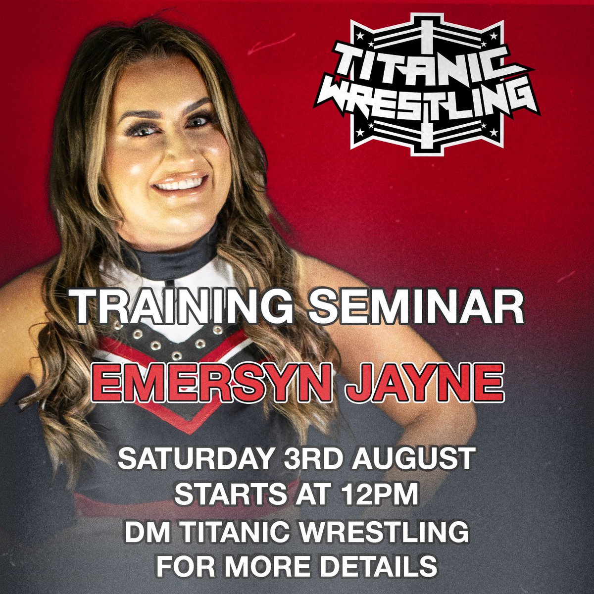 TRAINING SEMINAR ANNOUNCEMENT!

Train alongside one of Europe’s best in a seminar with Emersyn Jayne on Saturday 3rd August. 

Contact Titanic Wrestling for more details and to register your interest.