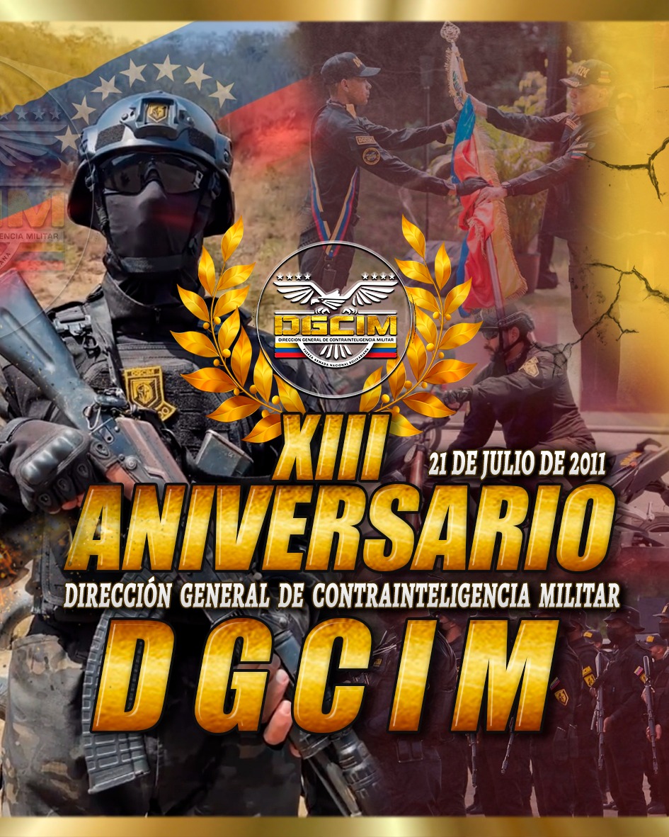 #21jul || Celebramos el XIII Aniversario de Nuestra Dirección General de Contrainteligencia Militar, escudo Protector de La Fuerza Armada Nacional Bolivariana y de la Patria, integrada por profesionales capacitados para descubrir, prevenir y cortar cualquier actividad enemiga.