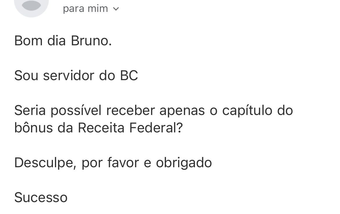 Um exemplo de como funciona a elite do funcionalismo público brasileiro:

Um analista do Banco Central que ganha R$ 29.832,94 me escreveu pedindo para que eu mandasse para ele apenas o capítulo do meu livro que fala do bônus da Receita. 

Privilegiados são sempre os outros.