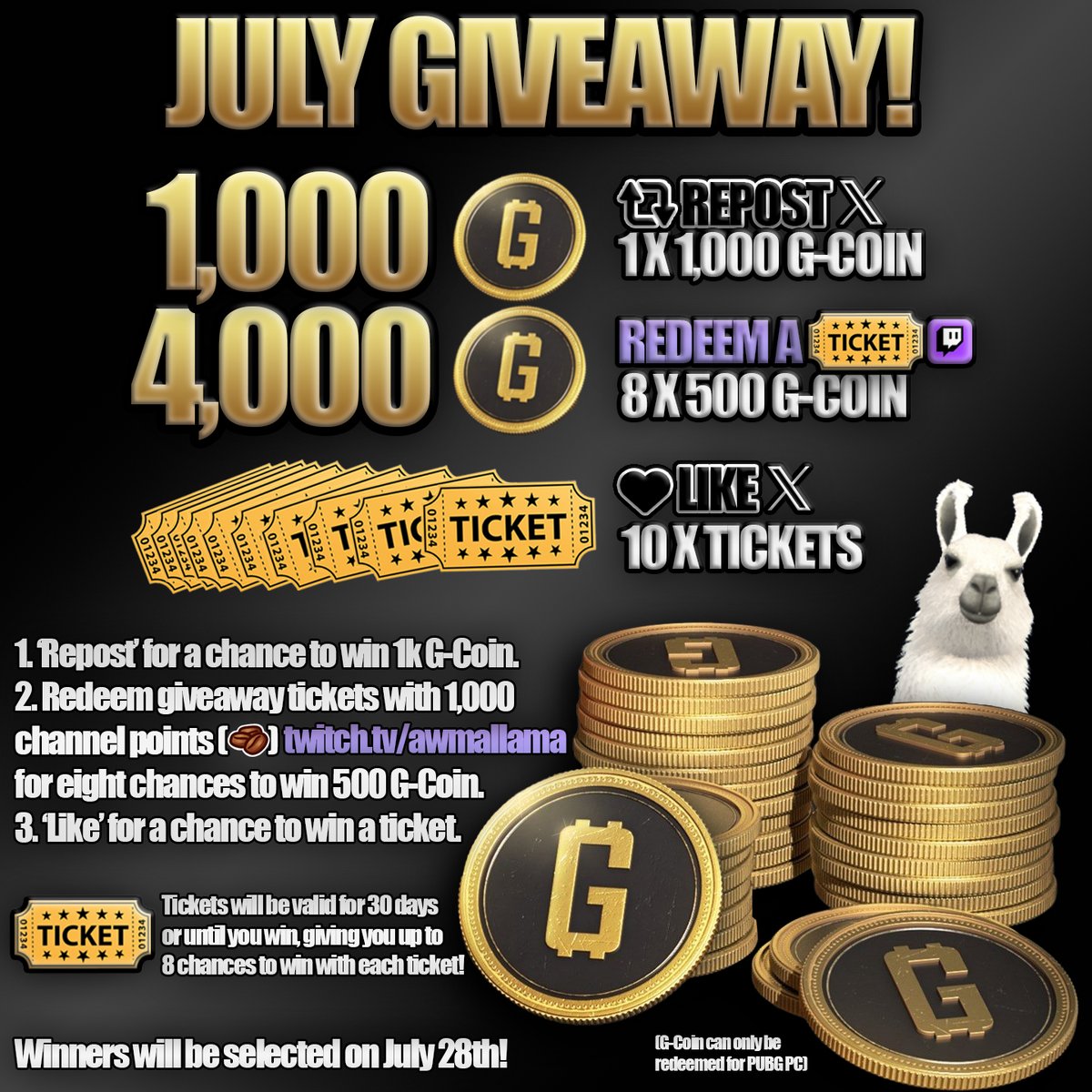 July G-Coin giveaway is here! (PC only)

Thanks to <a href="/PUBG/">PUBG: BATTLEGROUNDS</a> I'm giving away another 5,000 G-Coin this month!  Repost this Post for a chance to win 1,000 G-Coin. Win or redeem 30-day tickets for up to 8 chances to win 500 G-Coin. Follow, so I can contact you. Good luck!

#PUBG