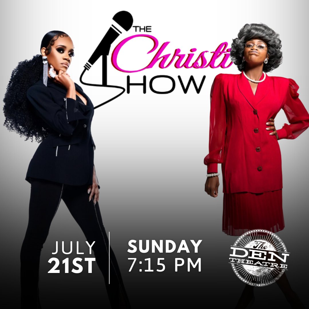 TONIGHT: See Christianee Porter’s The Christi Show at The Den Theatre! ✨🎤

🎟️ l8r.it/RPFi