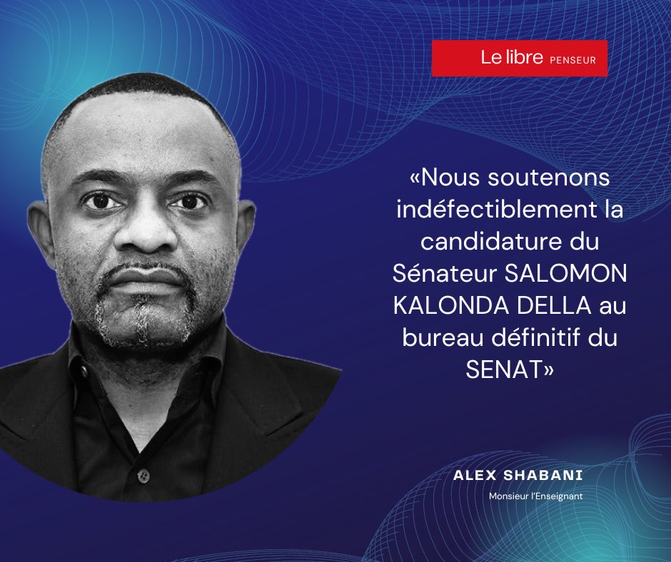 AlexShabani243's tweet photo. #SENAT #BUREAU #DEFINITIF
Nous soutenons indéfectiblement la candidature du Sénateur @SalomonKalonda au bureau définitif du #SENAT!
Notre Parti Ensemble pour la République prône la diversité et surtout l’équité, il serait judicieux pour la cohésion de retenir cette candidature. https://t.co/YkTy03rW9F