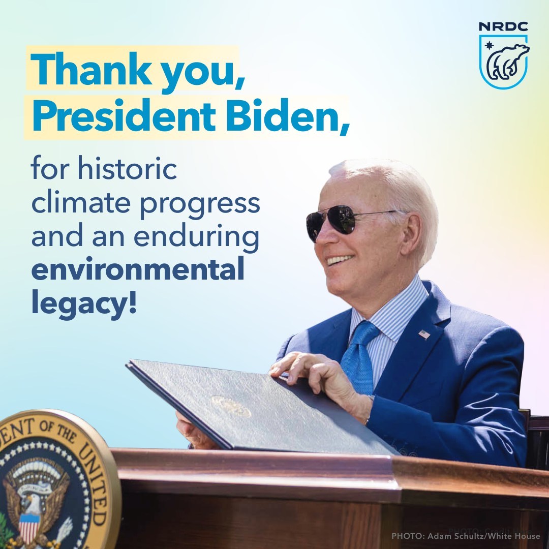NRDC's tweet photo. Thank you, Mr. President, for your commitment to confront the climate crisis and for driving a cleaner future for our people and planet. https://t.co/qTeAWXS0Sm