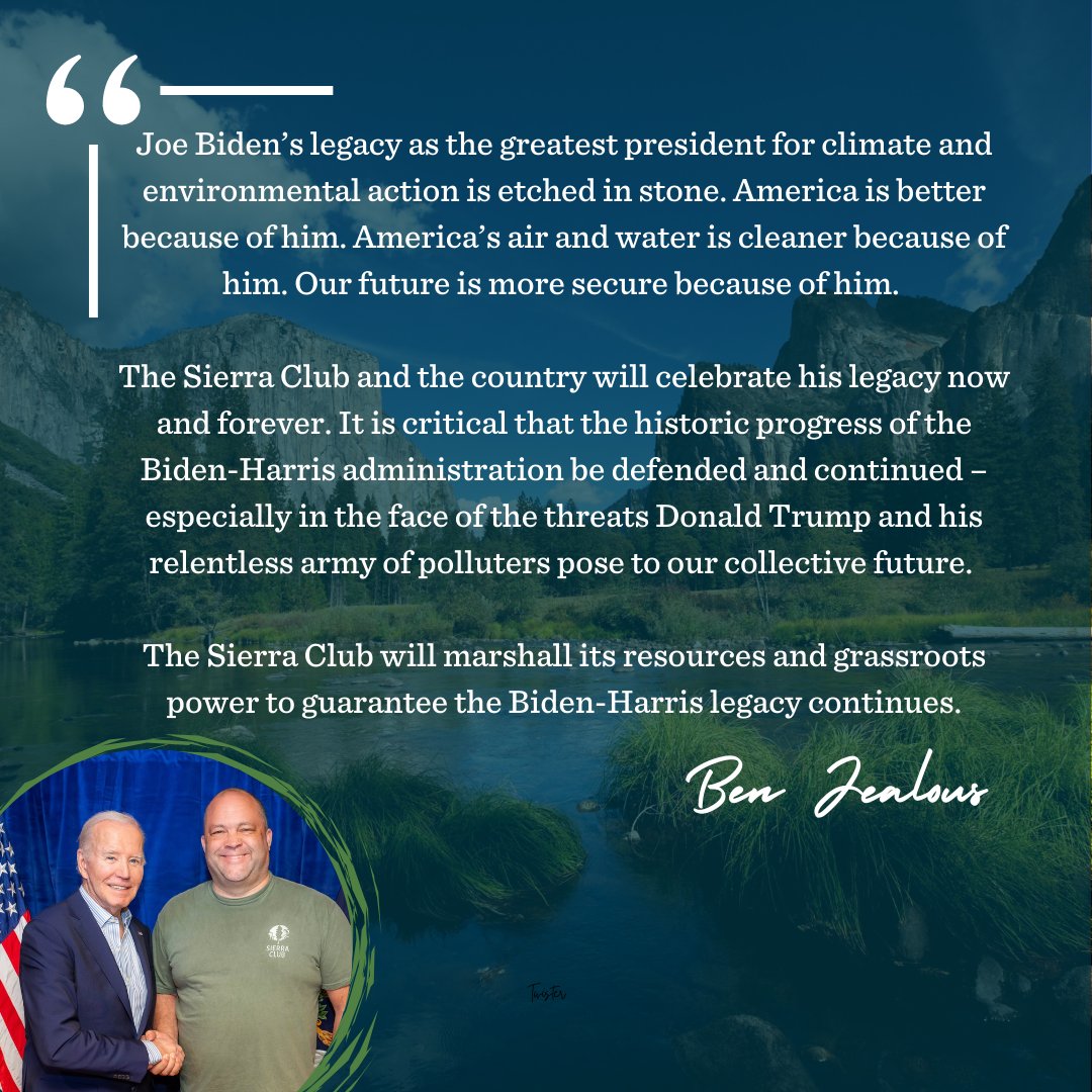BenJealous's tweet photo. Joe Biden’s legacy as the greatest president for climate and environmental action is etched in stone. America is better because of him. America’s air and water is cleaner because of him. 

The @SierraClub and the country will celebrate his legacy now and forever. https://t.co/TSja7PBuVT