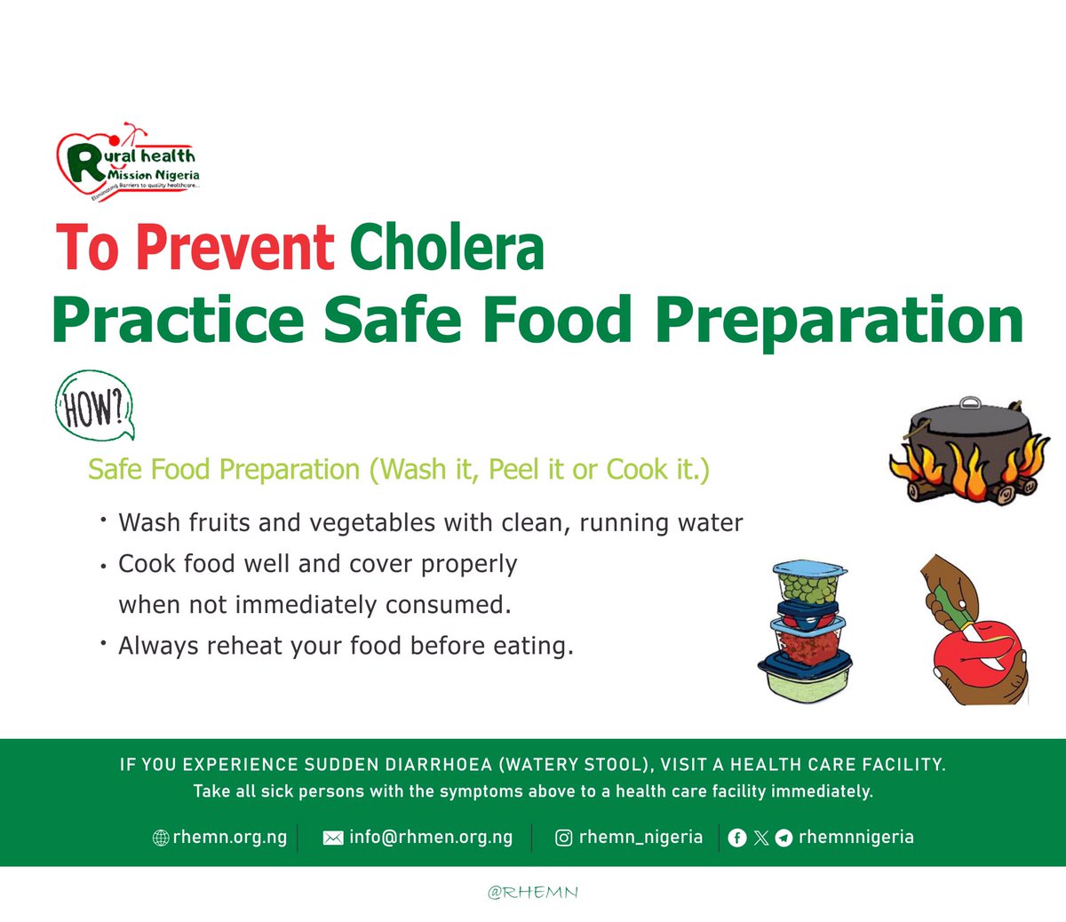 RHEMNNigeria's tweet photo. Foods can become contaminated with dirty hands during preparation or while eating, causing #cholera

➡️Cook food thoroughly before eating
➡️Wash raw fruits and vegetables with safe water before eating
➡️Reheat leftovers well before eating
#STOPCholera https://t.co/Nu2U8BgSXd