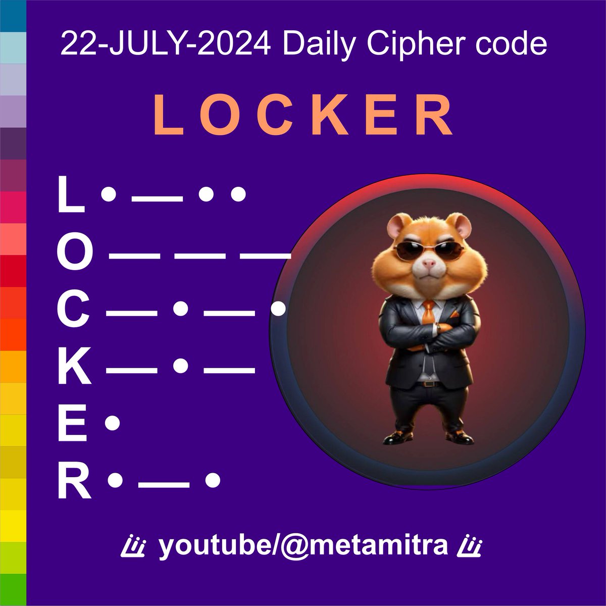 Ketan_Patell's tweet photo. Hamster kombat daily cipher code of 22july= LOCKER
#hamsterkombat #hamster #hamstercombo #hamstercombocard #freeairdrop #freeairdrops #hamsterkombatcombocardtoday #dailycipher #dailyciphercode #ciphercode #morsecode #dailymorsecode #dailymorse https://t.co/I9v5D3sinf