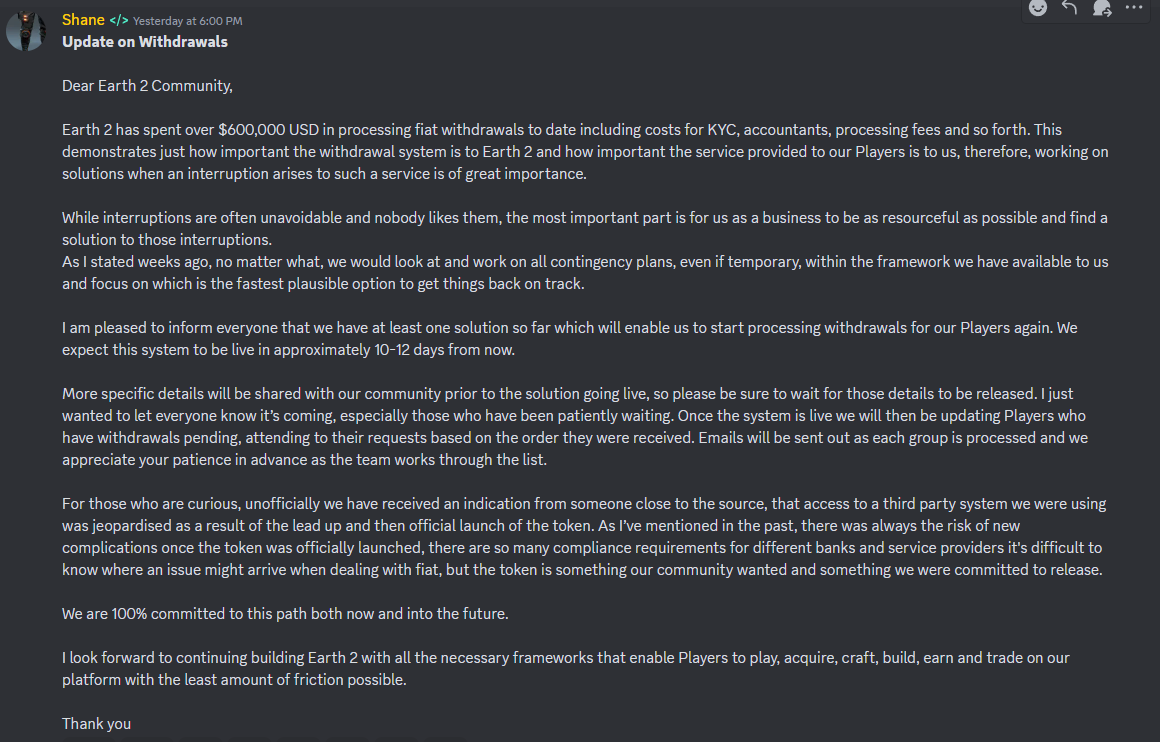 #Earth2 CEO <a href="/theshaneisaac/">Shane Isaac 🌍2️⃣</a> shared today an update on withdrawals. Summary below:-

- Withdrawals are extremely important to Earth2 and committed to find a solution.
- A solution has been worked out which will allow Earth 2 to start processing withdrawals starting in approx. 10-12