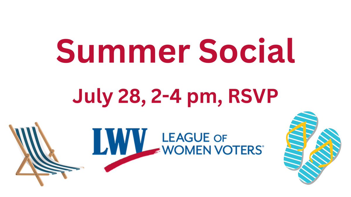 You're invited to our Summer Social at next Sunday, July 28, 2-4pm. Come relax and catch up with other members, new and old. We'll chat about the League and upcoming elections. RSVP details at lwvlamv.org/content.aspx?p…