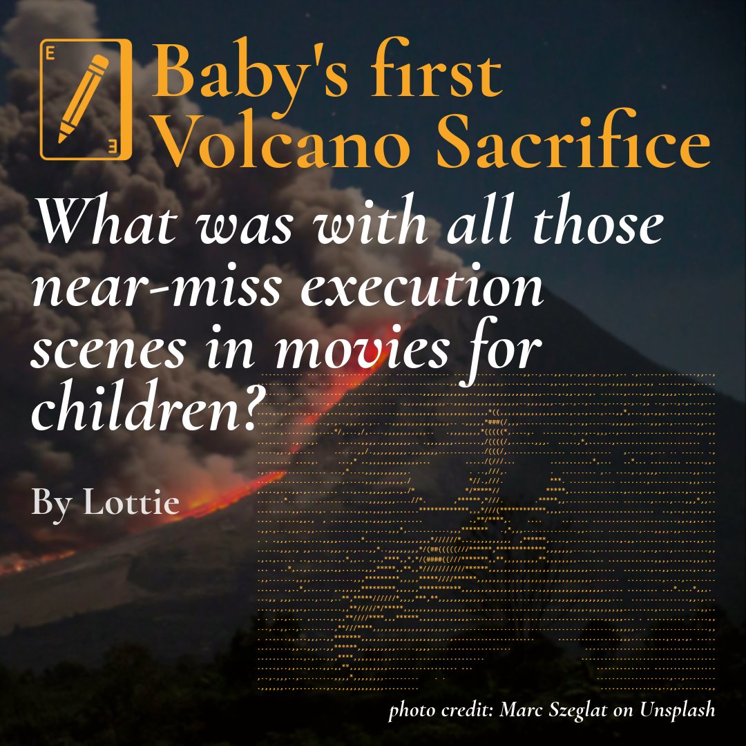 TheErrantPub's tweet photo. Baby’s First Volcano Sacrifice: What’s With All Those Near-Miss Execution Scenes in Movies for Children? by @lottifus  https://t.co/QZbUZw1ZzQ https://t.co/IG11LyQd2P