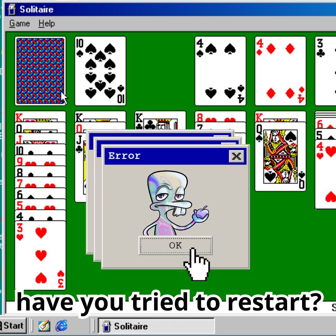 oh no, yet another system crash

#BSOD #Windows #Blackout #Solitaire #SoLpy #Solana #bluescreenofdeath