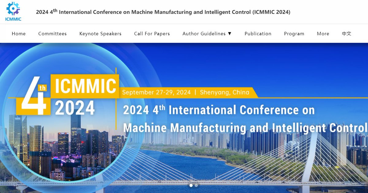 AiScholar01's tweet image. 2024 4th International Conference on Machine Manufacturing and Intelligent Control(ICMMIC 2024)will be held on September 27-29, 2024 in Shenyang, China.  
Conference Website: 
ais.cn/u/R7vAbe 
#internationalconference #MachineManufacturing #IntelligentControl