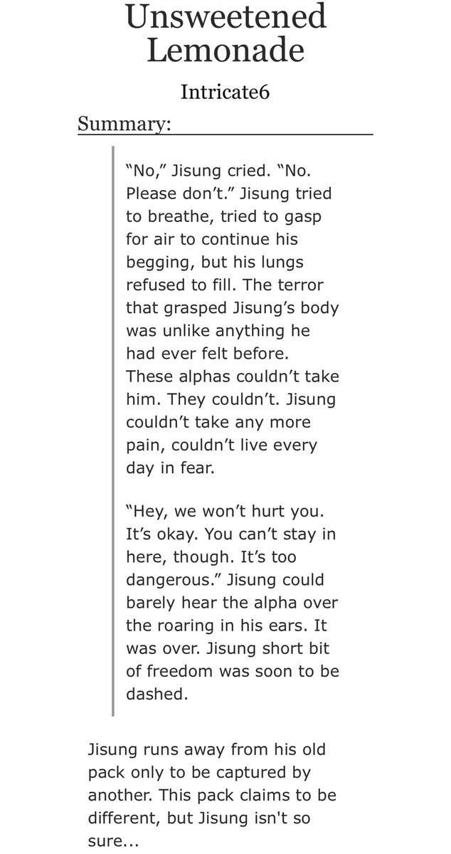 Unsweetened Lemonade
🍋 a/b/o
🍋 hurt/comfort
🍋 jsvng centric 
🍋 chaptered