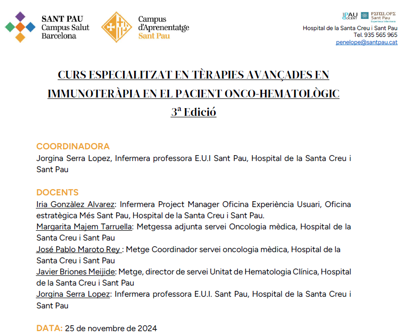 Des de Campus Aprenentatge <a href="/HospitalSantPau/">Sant Pau - Campus Salut Barcelona</a> compartim nova edició del curs "ESPECIALITZAT EN TÈRAPIES AVANÇADES EN
IMMUNOTERÀPIA EN EL PACIENT ONCO-HEMATOLÒGIC"#OrgullSantPau <a href="/InfermeriaSPau/">Direcció Infermera Hospital de Sant Pau</a>
<a href="/COIBarcelona/">Col·legi d'Infermeres i Infermers de BCN (COIB)</a>
Preinscripcions:docencia.recercasantpau.cat/ca/enllac-a-in…
Streaming:docencia.recercasantpau.cat/ca/enllac-a-in…