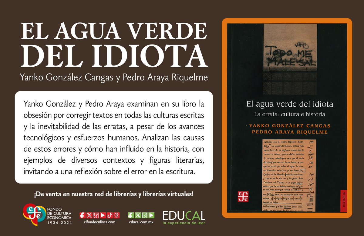 FCEMexico's tweet photo. En "El agua verde del idiota" de @Yanko_Gonzalez y @escribearaya, los autores analizan las causas de las erratas y su influencia en la historia.
Te invitamos a adquirirlo en nuestras librerías de #ElFondo, @LibreriasEducal o en nuestra #LibreríaVirtual:
https://t.co/1GxoVfRsIz https://t.co/R54PsQULEb