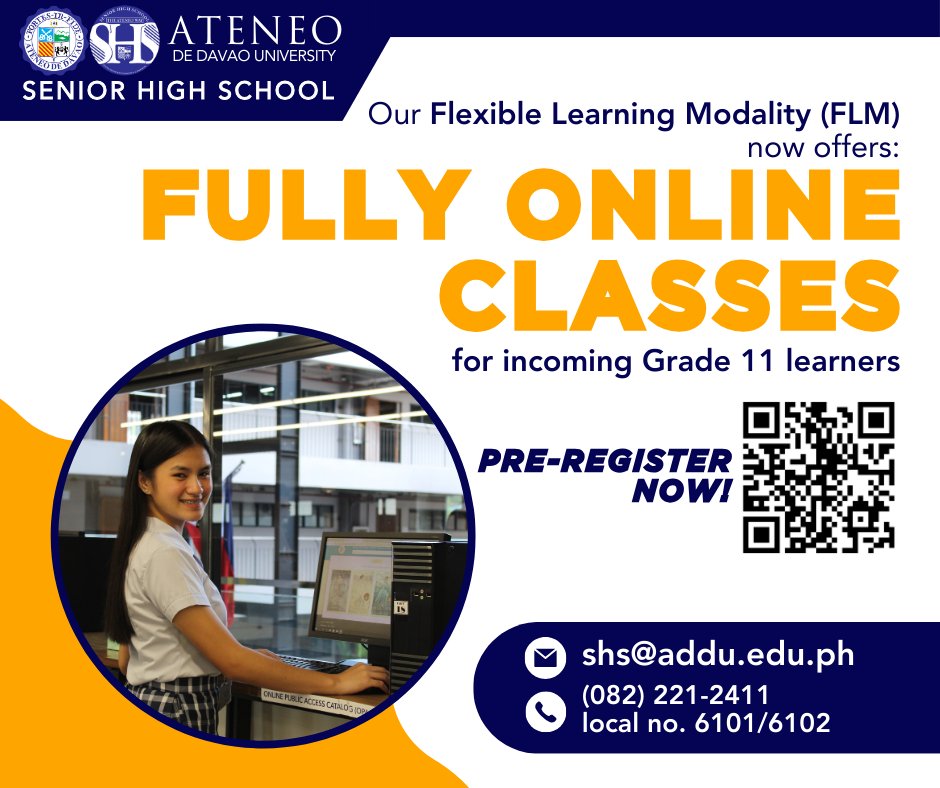 AdDU Senior High School (@adduseniorhigh) on Twitter photo Ateneo de Davao University Senior High School Flexible Learning Modality (FLM) now offers FULLY ONLINE CLASSES for incoming Grade 11 learners.
Pre-register online by clicking the link:
forms.gle/zYXRaHxVMo5EeGโฆ
For inquiries:
(082) 221-2411 loc 6201
shs@addu.edu.ph Ateneo de Davao University Senior High School Flexible Learning Modality (FLM) now offers FULLY ONLINE CLASSES for incoming Grade 11 learners.
Pre-register online by clicking the link:
forms.gle/zYXRaHxVMo5EeGโฆ
For inquiries:
(082) 221-2411 loc 6201
shs@addu.edu.ph