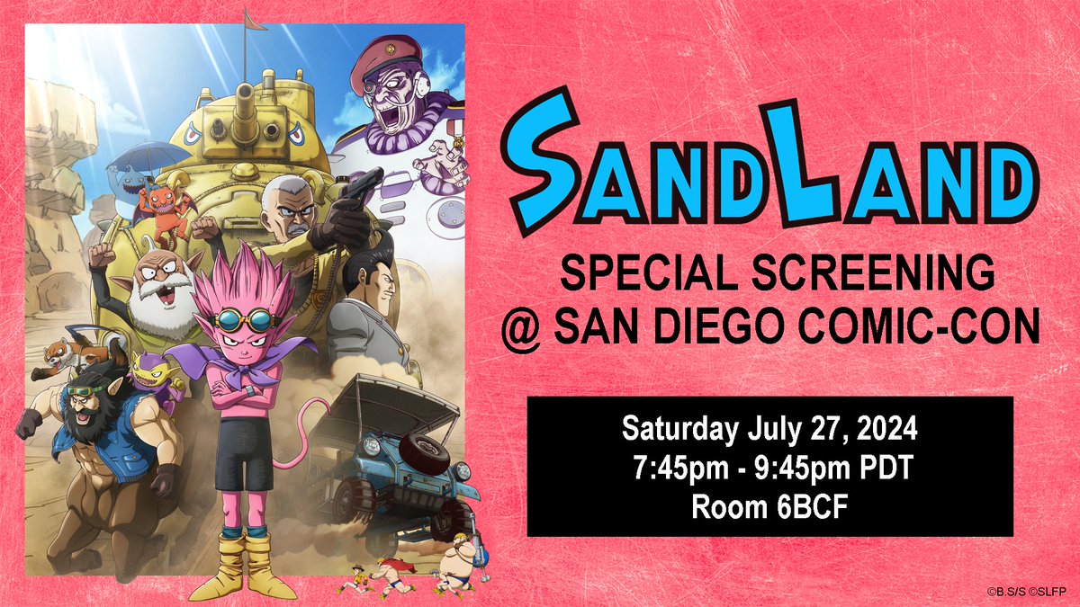 #SDCC2024

Don't miss our special screening of
Akira Toriyama's
SAND LAND (movie version)😈
at San Diego Comic-Con!

🗓️Saturday, July 27
🕖7:45pm - 9:45pm PDT
📌Room 6BCF

sched.co/1gL91
#SANDLAND #SDCC #SDCC24