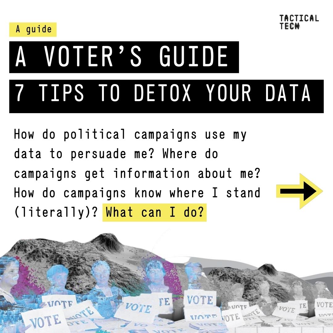 With many elections coming up, it is important to understand how political campaigns use your personal data to target the ads you see online to influence you &amp; win your support.🛡️Check out the Data Detox Voter’s Guide to learn 7 steps to protect your data. datadetoxkit.org/en/privacy/vot…