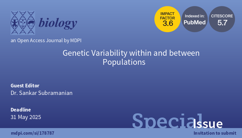Biology_MDPI's tweet image. 🎈 New submission deadline for our Special Issue on &quot;Genetic Variability within and between Populations&quot;.

Don&apos;t miss out on this chance to contribute to cutting-edge science. Submit your paper now at brnw.ch/21wLqao

#CallForPapers #GeneticStructure #GeneFlow