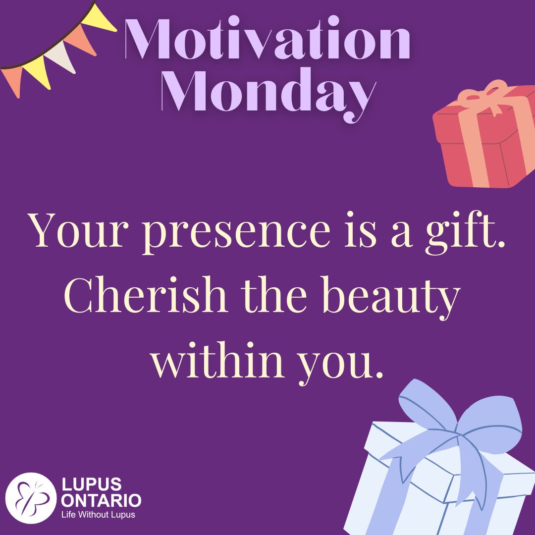 ✨Motivation Monday✨

Your presence is a gift. Cherish the beauty within you.

#LupusOntario #motivation #strong #support