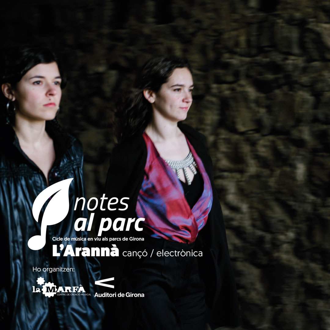 LaMarfamusica's tweet photo. 🍃🎶 Aquest dissabte a #NotesalParc podrem escoltar el primer àlbum de L'Arannà, un treball que gira al voltant d’una selecció de contes de Mercè Rodoreda.

🗓️ 27.07, 20.30 h
📍 Terrassa exterior de l'Auditori de Girona
🎟️ Gratuït (reserva entrada)

👉https://t.co/4W3Qzj4qei https://t.co/0ybESznq2w