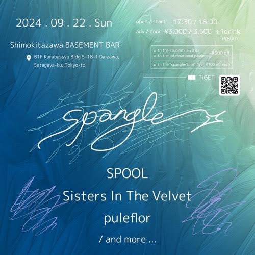 pule_flor's tweet photo. 🧚🏻‍♀️New🧚‍♂️

2024.09.22 Sun
下北沢 BASEMENTBAR
" spangle "

SPOOL
Sisters In The Velvet
puleflor

open 17:30 start 18:00
adv ¥3,000 door ¥3,500

TIGET🎐7/27(土) 11:00- ※当日券あり
https://t.co/zTZ0aUnuq5 https://t.co/IRdZQHlupI