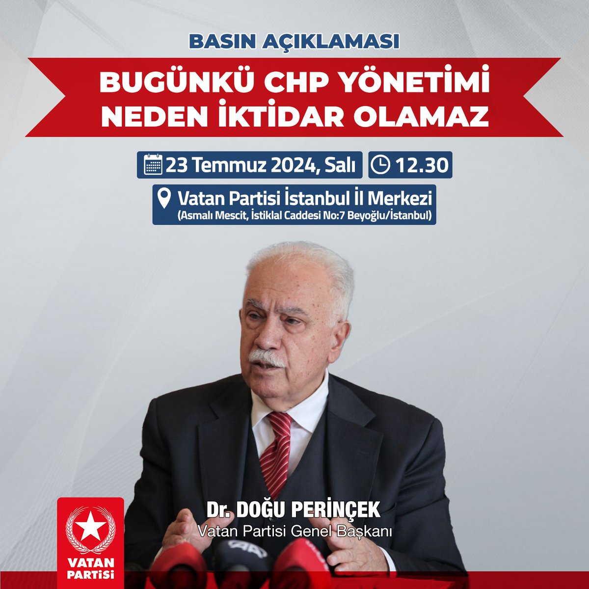 Genel Başkanımız Doğu Perinçek yarın (23 Temmuz, salı) saat 12.30'da "Bugünkü CHP Yönetimi Neden İktidar Olamaz" konulu basın açıklaması yapacaktır.