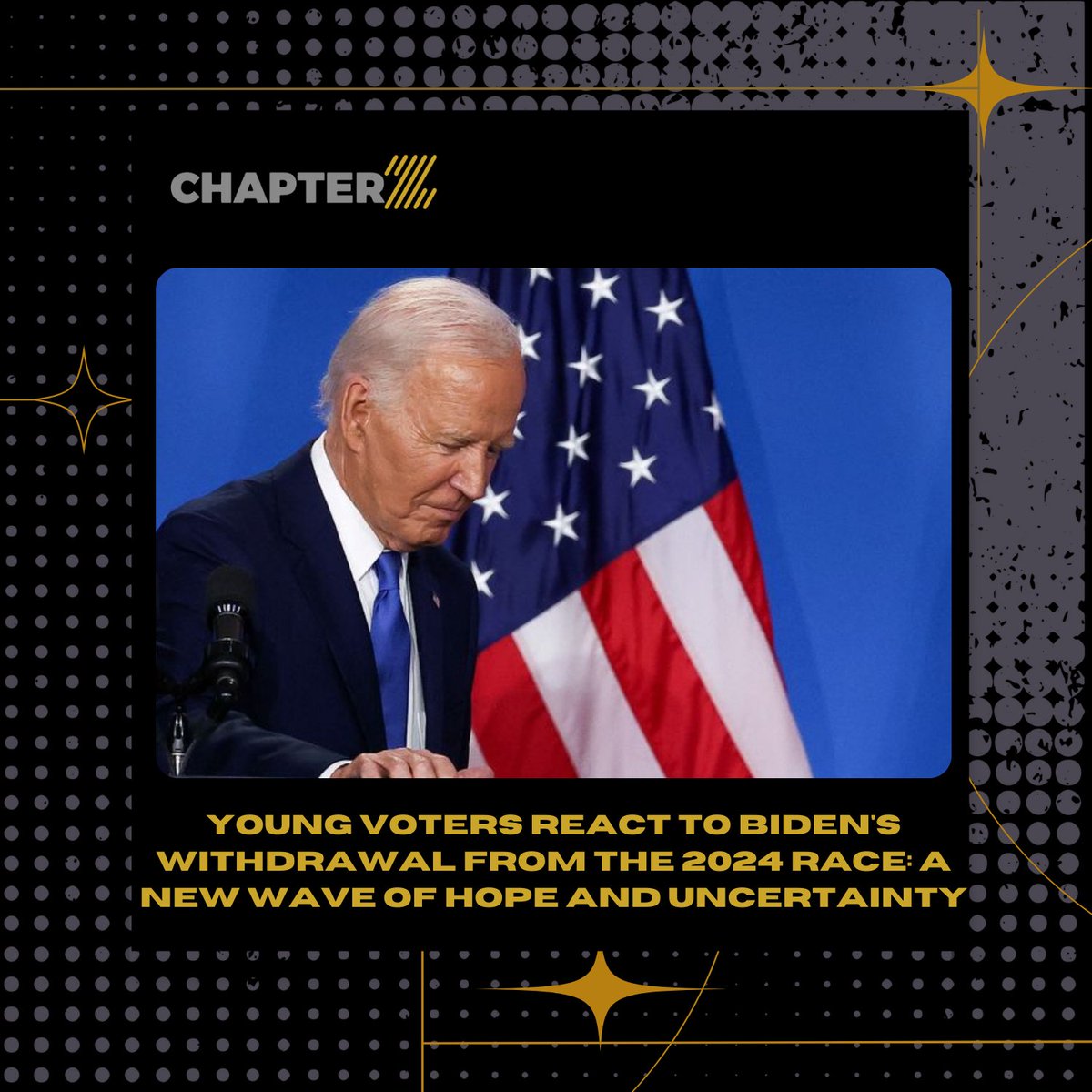 ChapterZ_Mag's tweet photo. 🚨 President Biden has withdrawn from the 2024 race, endorsing Kamala Harris! Young voters are reacting with a mix of hope and concern. Will this energise the youth vote? 🗳️ #Biden2024 #KamalaHarris #YoungVoters #GenZVotes #Election2024 #YouthInPolitics https://t.co/YpzX7rRqUv