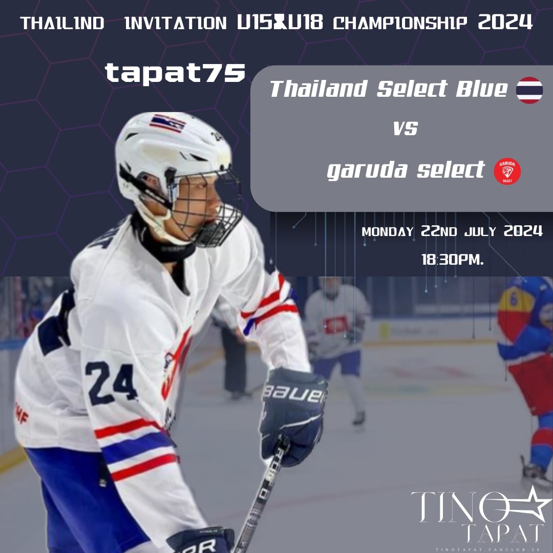 tinofanclub's tweet photo. 18:30น. มีทีโน่แล้ว!!🐯🏒
Thailand invitation championship 2024
Thailand select blue vs garuda select
Date:22nd July 2024
Location 📍: Thailand international ice hockey arena
Number:75
Name:Tapat Mongkolrattanachart
Position:Defender
Link https://t.co/zequbDhlfP
#TAPAT75 https://t.co/NHg8WRs2yx