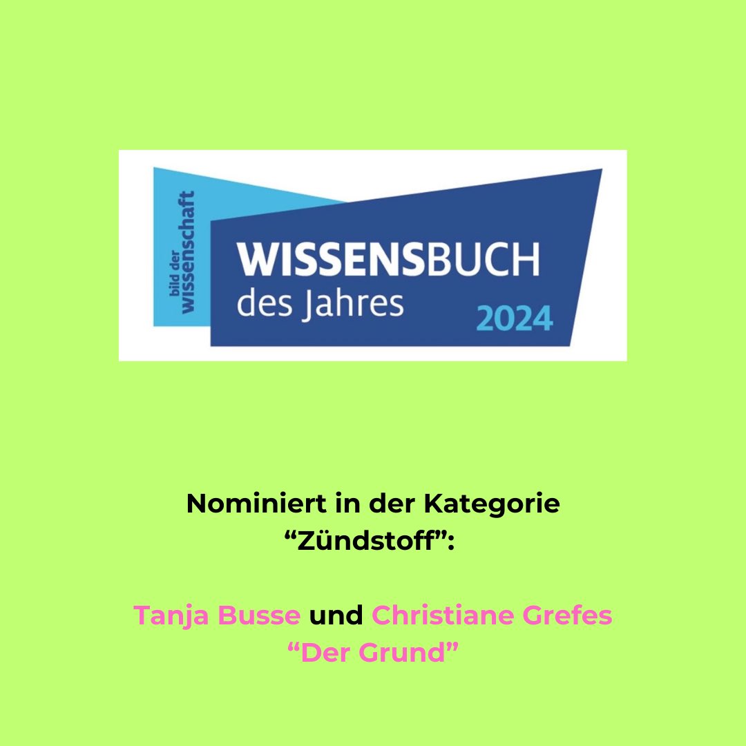 Tanja Busse und Christiane Grefes Buch "Der Grund" ist als Wissensbuch des Jahres in der Kategorie "Zündstoff" nominiert – zurecht, wie wir finden!
Stimmen Sie jetzt ab: konradin-service.de/umfrage/index.…
#WissensbücherDesJahres2024 #BildDerWissenschaft