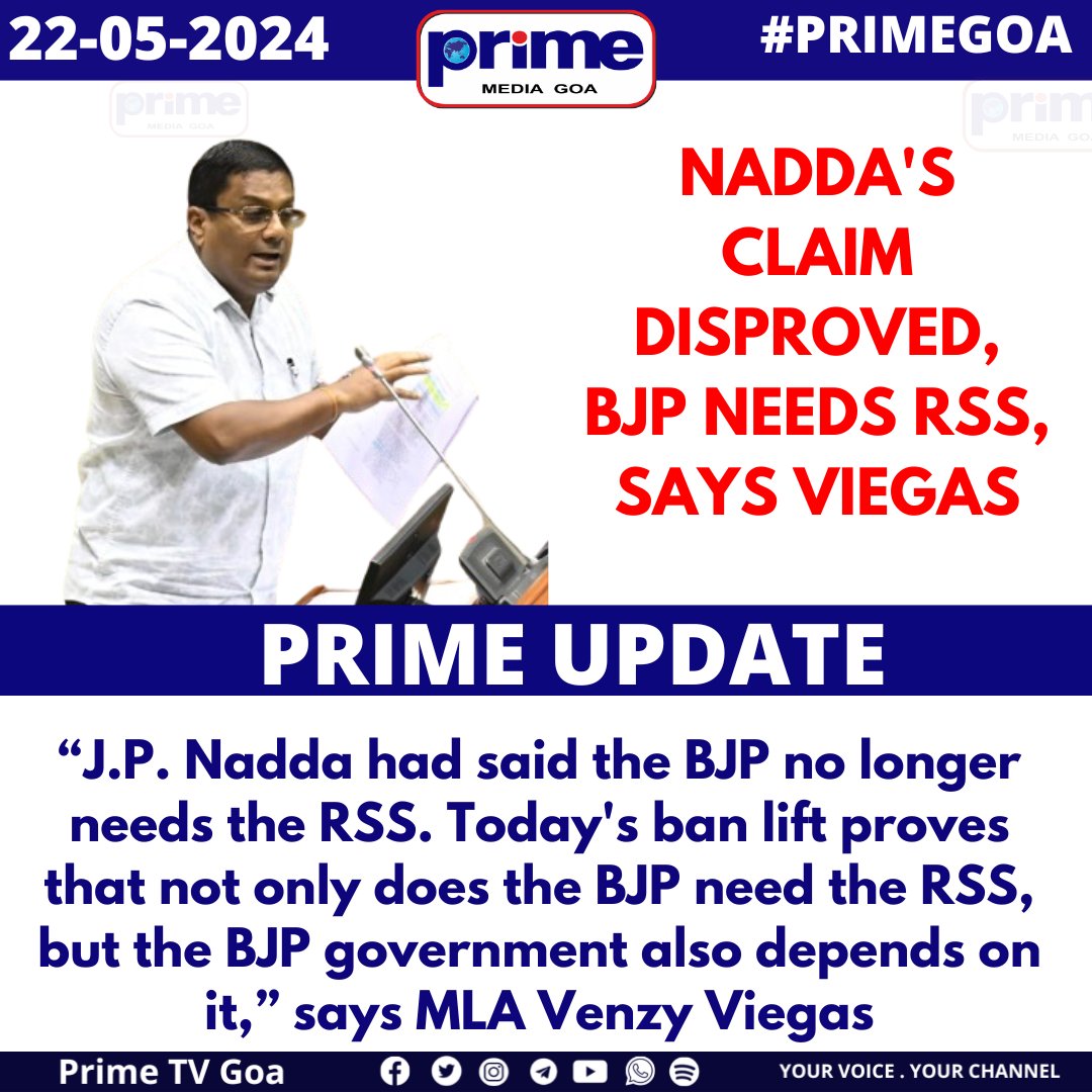 PrimeTVGoa's tweet image. NADDA'S CLAIM DISPROVED, BJP NEEDS RSS, SAYS VIEGAS
#BJP #RSS #PoliticalDynamics #VenzyViegas #GovernmentRelations #PoliticalShift #GOA #PRIMEUPDATE #GoaAssembly #MonsoonSession @VenzyViegas @JPNadda
