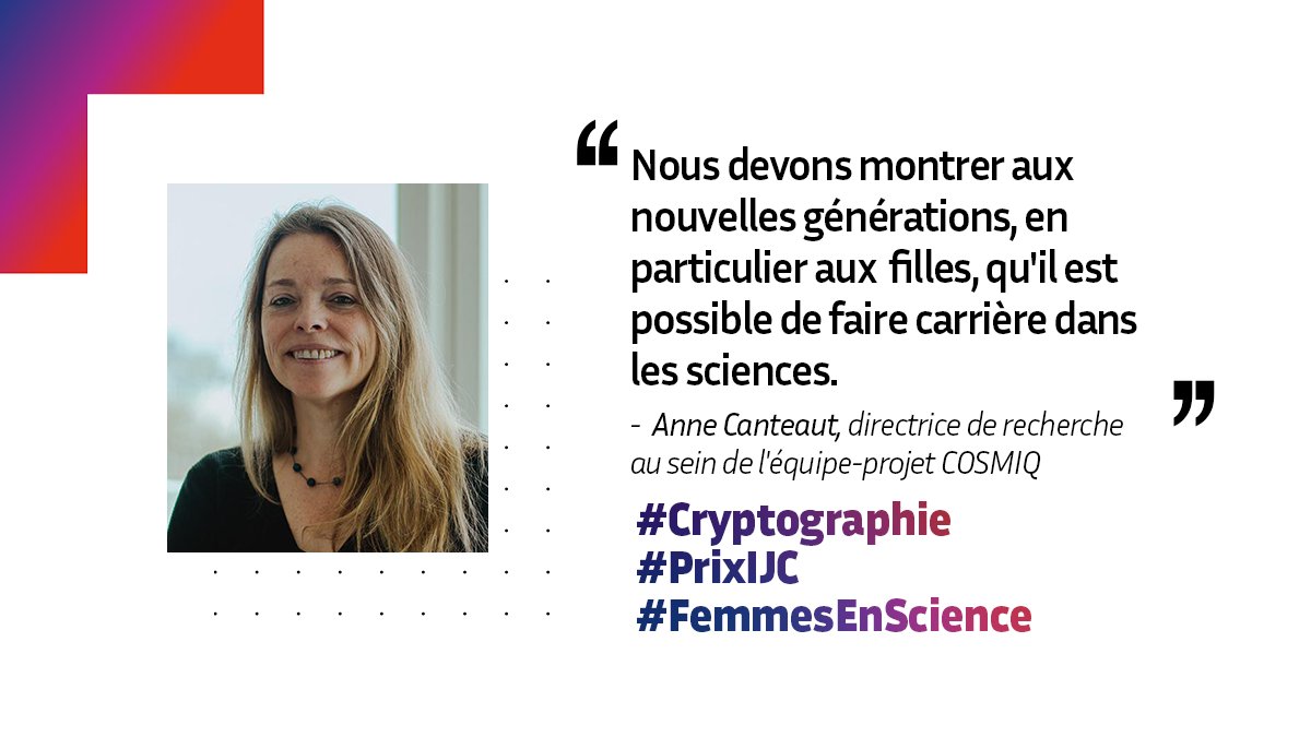 inria_paris's tweet image. 📚 #ÉtéLecture | Anne Canteaut (COSMIQ) a reçu, en 2023, le prestigieux #PrixIJC dans la catégorie &quot;Femme scientifique de l&apos;année&quot;. Retour sur ses recherches et son engagement en faveur des #FemmesEnScience. Portrait : inria.fr/fr/anne-cantea…