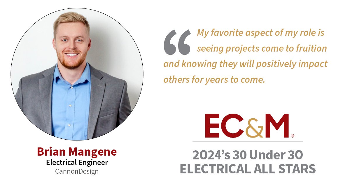 EC&M Magazine (@ecmmagazine) on Twitter photo Meet Brian Mangene of <a href="/CannonDesign/">CannonDesign</a>, one of EC&M’s 30 Under 30 Electrical All Stars. bit.ly/3Wvkcgw Meet Brian Mangene of <a href="/CannonDesign/">CannonDesign</a>, one of EC&M’s 30 Under 30 Electrical All Stars. bit.ly/3Wvkcgw
