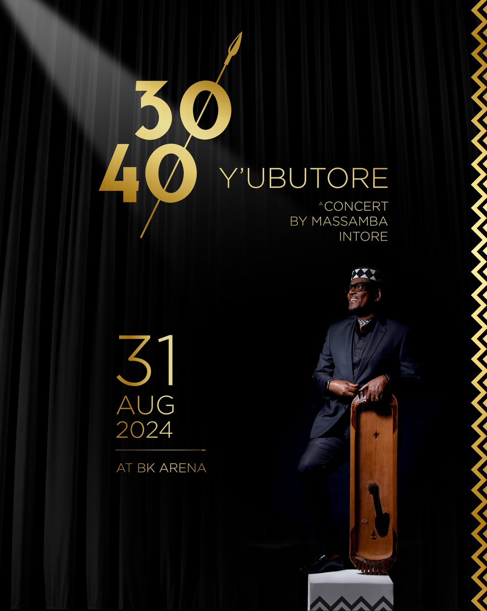 MassambaIntore's tweet photo. 3040 Y’UBUTORE CONCERT 
🌟 Imyaka 30 y'urugendo rwo kwibohora nk’AbanyaRwanda 
🌟 Imyaka 40 maze mu ngamba nk’intore yihebeye Gakondo kuva mubuto. 
SAVE THE DATE: 31st August 2024
✨#3040Yubutore #MassambaIntore #Rwanda #BKArena #Gakondoyacu #Ubudacogora #igihugucyujeIcyubahiro https://t.co/DggUsD2vUo