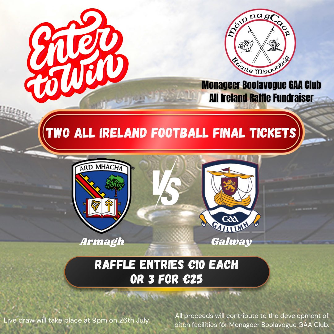 🏆 Win Two All-Ireland Football Final Tickets!🏆

Enter our draw for your chance to see Armagh take on Galway this Sunday in Croke Park!

🎟️Ticket Prices:
- 1 Entry for €10
- 3 Entries for €25

Enter now:monageer-boolavogue-gaa.sumupstore.com

#AllIrelandFinal #footballfinal #armaghvsgalway