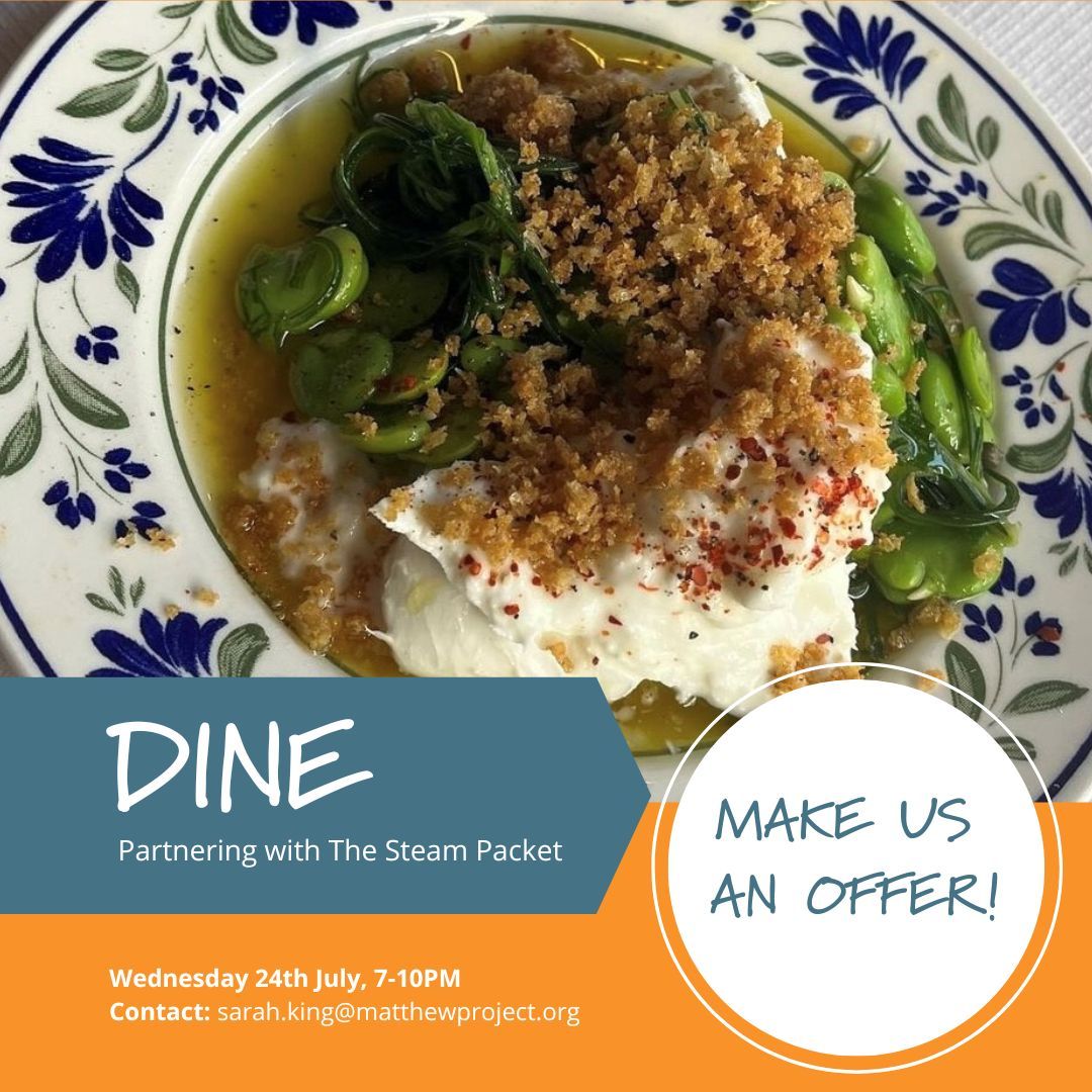 MatthewProject's tweet image. 📣 We have 4 tickets available to our DINE event with The Steampacket this Wednesday 24th July, 7-10pm.Want to join us? MAKE AN OFFER, highest bidder wins, deadline 12pm tomorrow 23rd July. Email sarah.king@matthewproject.org