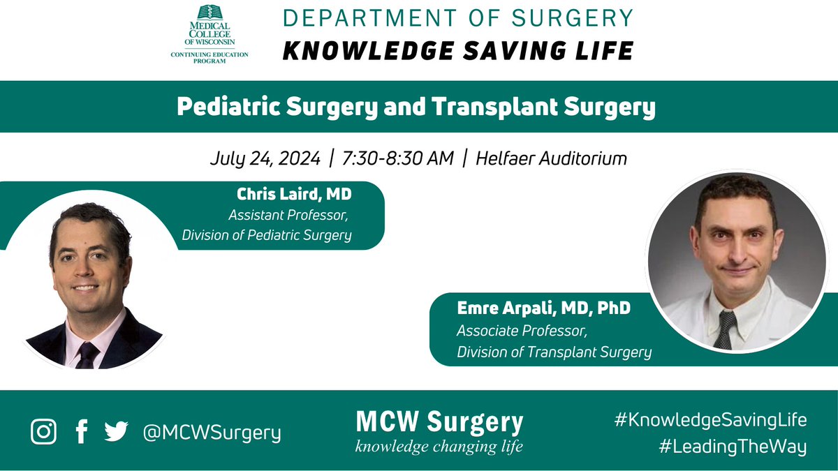 MCW Surgery (@mcwsurgery) on Twitter photo Knowledge Saving Life: Pediatric & Transplant Surgery featuring Drs. Chris Laird & <a href="/ArpaliEmre/">Emre Arpali</a> will be held on Wednesday, 7/24/24 @ 7:30 AM in the Helfaer Auditorium! #LeadingTheWay <a href="/McwTransplant/">MCW Transplant</a> <a href="/MCWPedSurg/">MCW Pediatric Surgery</a> Knowledge Saving Life: Pediatric & Transplant Surgery featuring Drs. Chris Laird & <a href="/ArpaliEmre/">Emre Arpali</a> will be held on Wednesday, 7/24/24 @ 7:30 AM in the Helfaer Auditorium! #LeadingTheWay <a href="/McwTransplant/">MCW Transplant</a> <a href="/MCWPedSurg/">MCW Pediatric Surgery</a>