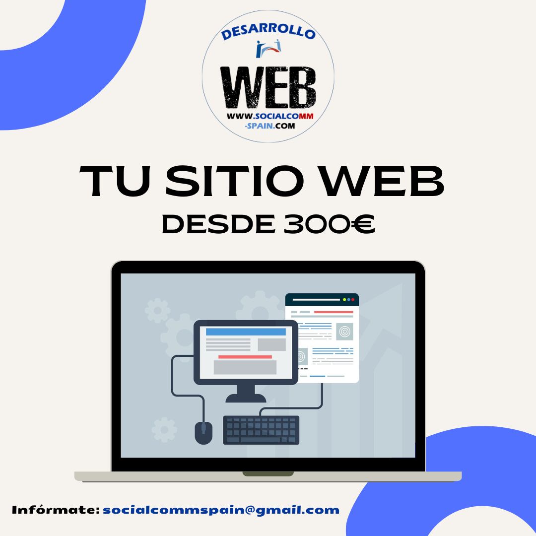 Tu WEB desde 300 € (+ dominio y hosting) + 1 año de asistencia y mantenimiento
Pagas 150 € a la firma y 150 € (+ IVA) cuando des el OK.
¡No te compliques la vida!
👉 socialcomm-spain.com