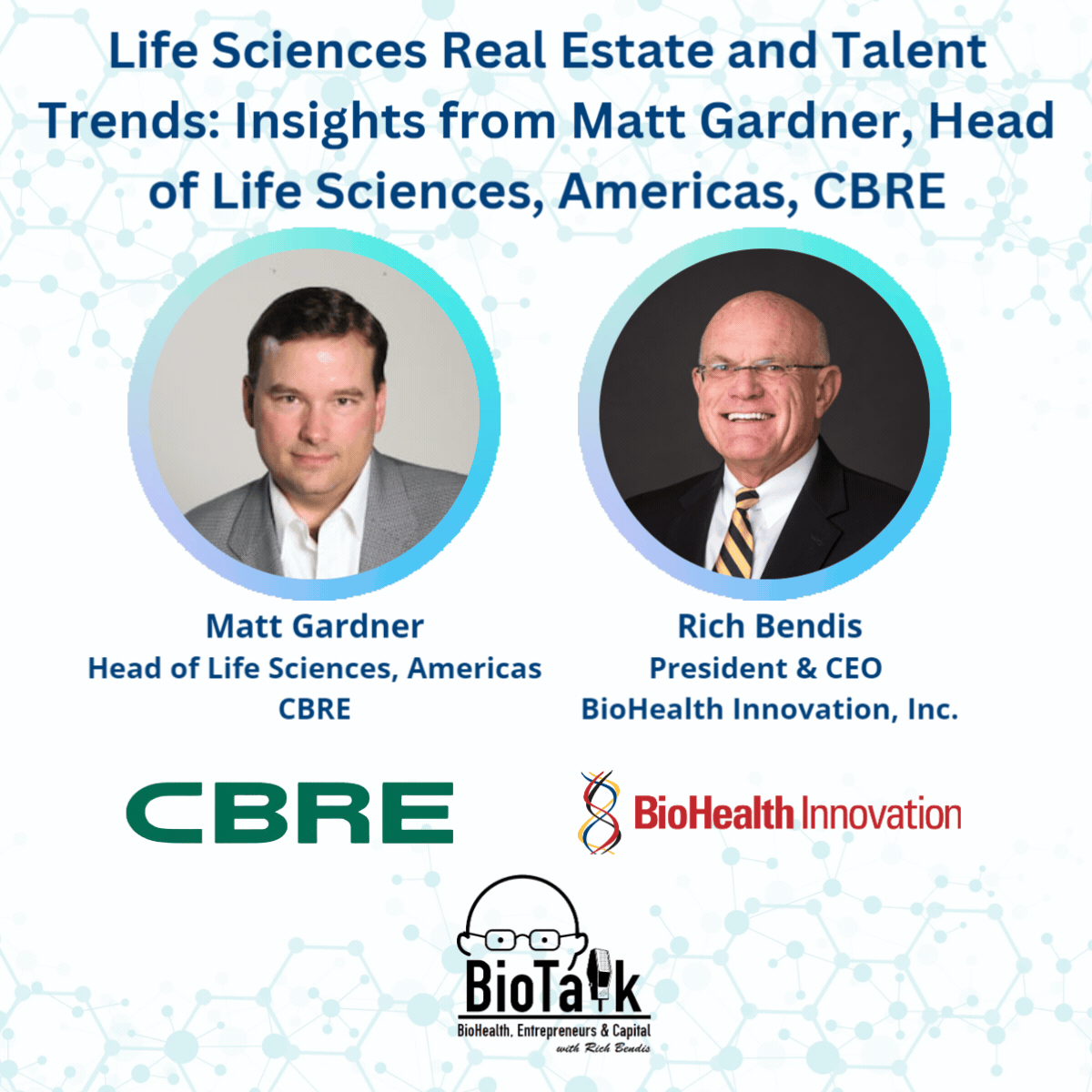 CBRE's tweet photo. Listen as CBRE Americas Life Sciences Leader @MattGardnerBio discusses #LifeSciences talent trends and the DC-Baltimore market on the @BioHealthInnov #BioTalk with Richard Bendis Podcast. https://t.co/gitvXlYC1r https://t.co/ZZJfWlK8Id