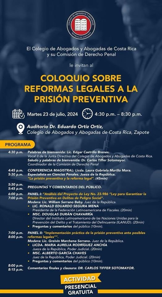 Te recordamos que mañana el Colegio de Abogados y Abogadas de C.R. realiza el Coloquio sobre Reformas Legales a la Prisión Preventiva. Con la participación de Douglas Durán Chavarría, director de ILANUD y Carlos Tiffer Sotomayor, Coordinador de Justicia Penal Juvenil de ILANUD.