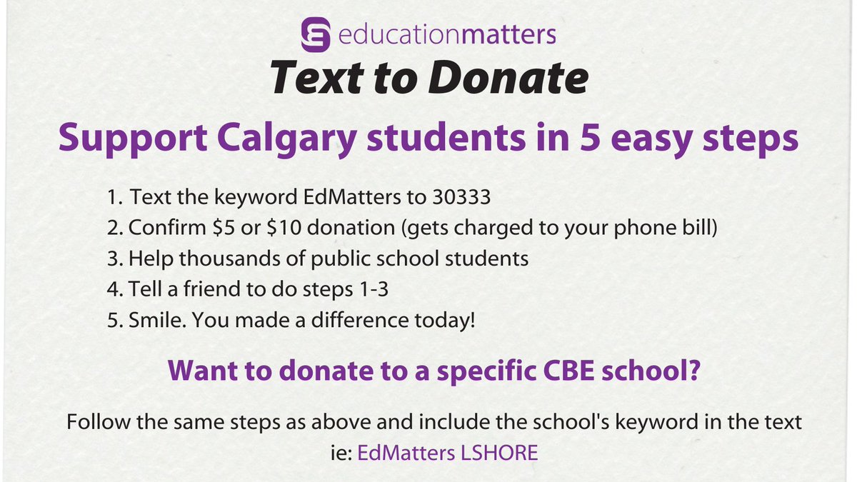 You can support Calgary schools by simply sending a text message. Find your CBEbschool's keyword at the link below:

educationmatters.ca/text-to-donate…