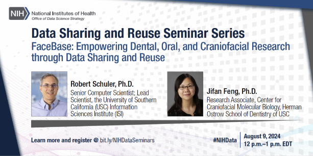 CCMB_USC's tweet image. Don't forget to register for the NIH Data Sharing &amp;amp; Reuse Seminar on August 9th, featuring a presentation about @FaceBaseDataHub by Dr. Jifan Feng. #FaceBase #ResearchData #NIH

datascience.nih.gov/news/august-da…