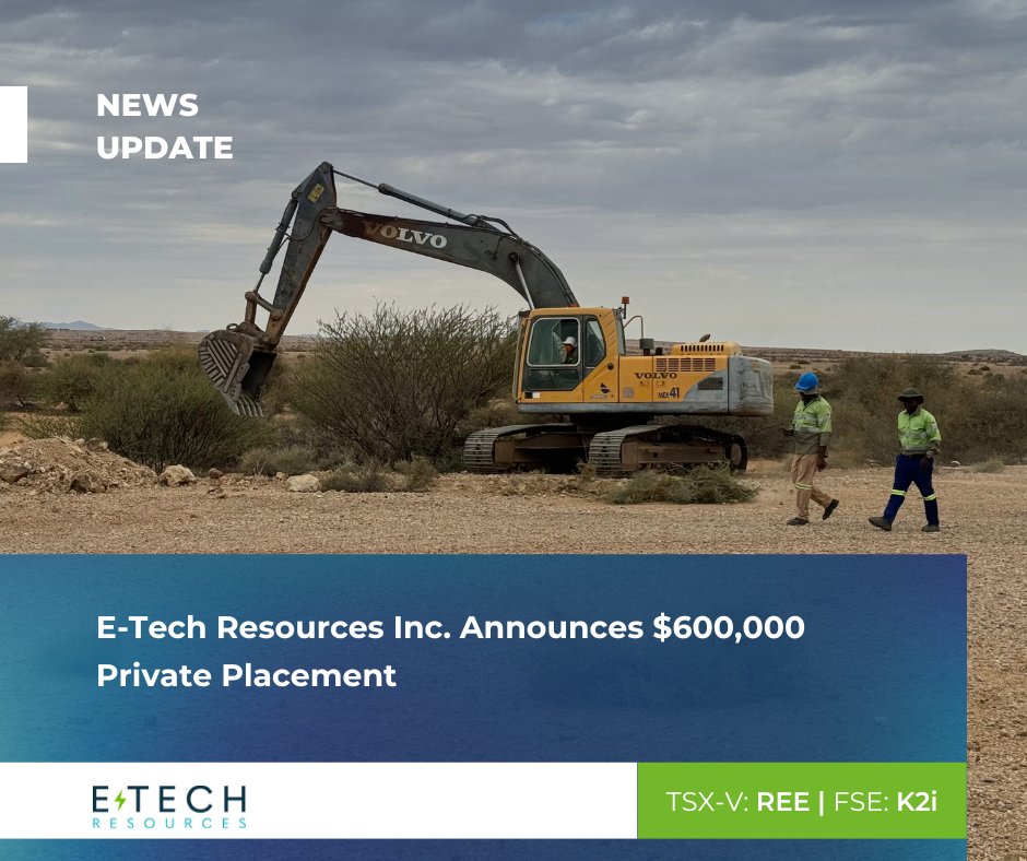 $REE.V is pleased to announce that it plans to raise up to $600,000 through a private placement of up to 12,000,000 units of E-Tech at $0.05 per Unit.
Read the full press release here: bit.ly/46inIOY

#mining #miningnews