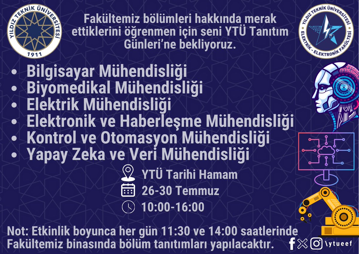 ytueef's tweet photo. Sevgili Yıldız Adayları, 

Merak ettiğiniz bölümleri yakından tanımak ve fakültemiz hakkında bilgi almak için sizi YTÜ Tanıtım Günleri’ne davet ediyoruz! 🎓✨

📅 Tarih: 26-30 Temmuz
⏰ Saat: 10:00 - 16:00
📍 Yer: YTÜ Tarihi Hamam https://t.co/pnsjKHBMUk