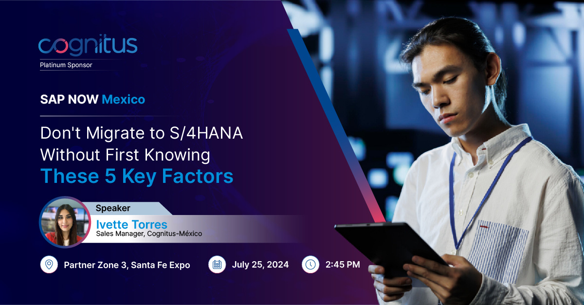 CognitusTweets's tweet image. Find out 5 factors you should know before transitioning to @SAP S/4HANA. Join seasoned experts from Cognitus for this presentation at SAP Info Mexico on June 25, 2024. Register now: hubs.la/Q02Hr91c0

#sappartner  #transformation #sapevents #sapnow #saps4hana #s4hana