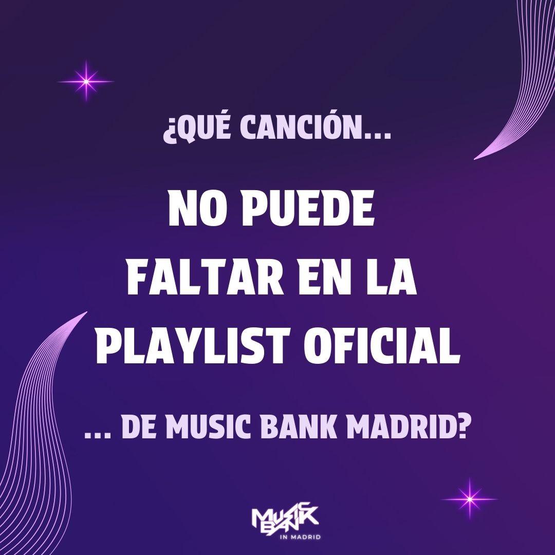 koreanpowerkpop's tweet photo. ¡Cuéntanos que canciones no pueden faltar de nuestros artistas de Music Bank Madrid! 👇

#MusicBankMadrid https://t.co/x8VA31xSiB