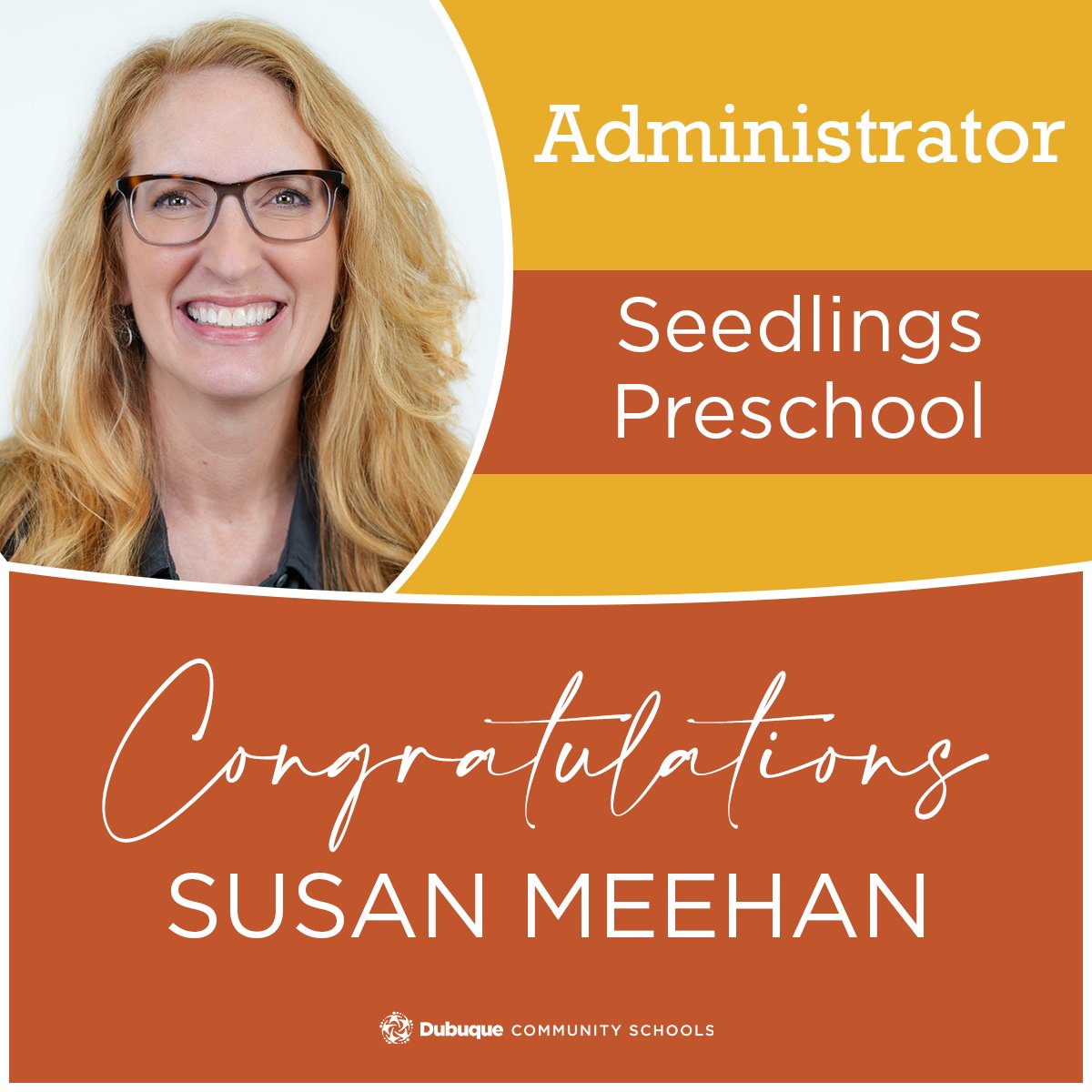 As we look ahead to the 2024-2025 year, we are excited to see some new faces in leadership. Please join us in congratulating Susan Meehan for being named the administrator at Seedlings Preschool Center. We look forward to seeing the positive impact you'll have in your new role!