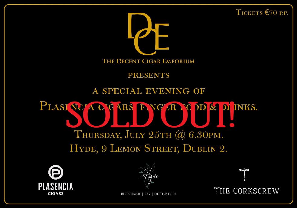 Thank you to everyone who has purchased a ticket to our next event with Plasencia Cigars which has sold out.

See you all this Thursday at Hyde Dublin 6.30pm.

Team DCE 😎

#cigars #cigarsinireland #plasenciacigars #dublin #ireland #goodtimes