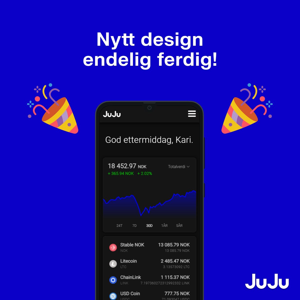 JuJu (@jujukrypto) on Twitter photo Nytt design er endelig ute! 🚀 Tok litt lenger tid enn forventet, men vi er fornøyde med resultatet. Vi håper alle kunder setter pris på oppdateringen og at dette bidrar til en smooth opplevelse hos JuJu. 😎
Vi tar gjerne imot tilbakemeldinger på support@jujukrypto.no 😘 Nytt design er endelig ute! 🚀 Tok litt lenger tid enn forventet, men vi er fornøyde med resultatet. Vi håper alle kunder setter pris på oppdateringen og at dette bidrar til en smooth opplevelse hos JuJu. 😎
Vi tar gjerne imot tilbakemeldinger på support@jujukrypto.no 😘